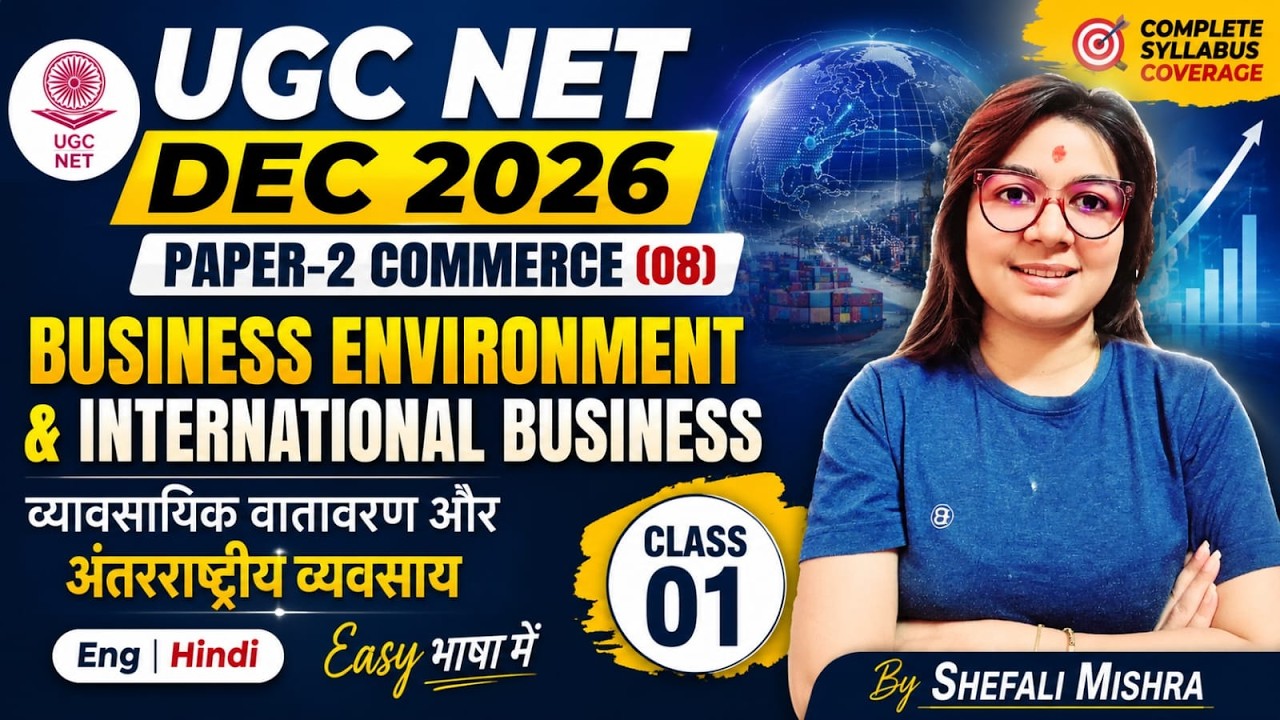 UGC NET December 2026 I Business Environment and International Business I Paper-2 Commerce I Shefali