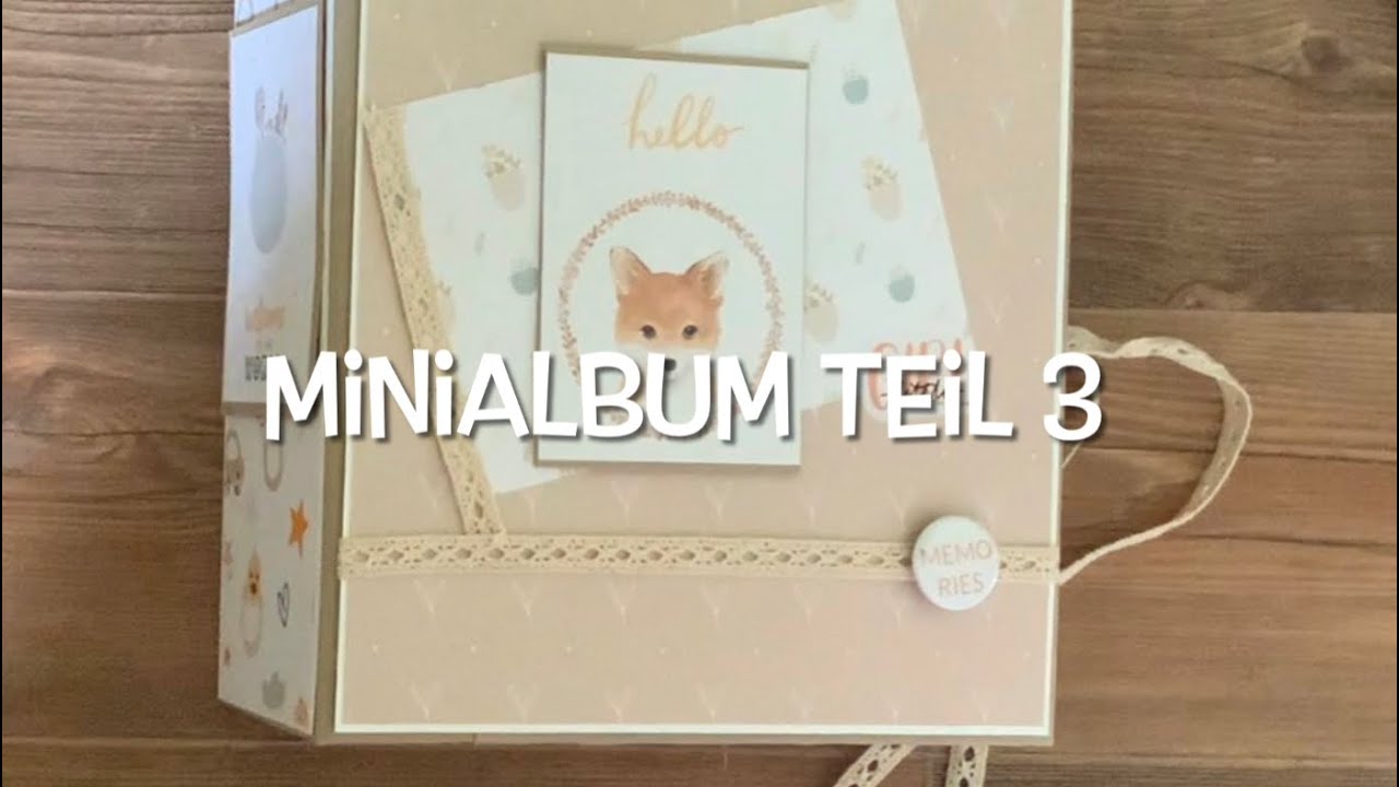 Scrapbooking - Babyalbum - Minialbum - Tutorial - Teil 3