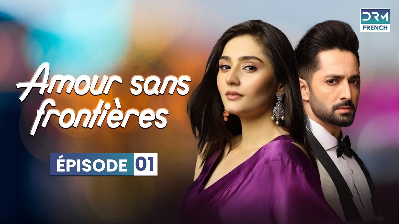 Amour sans frontières - Épisode 01 - Serie Indienne en Francais | WL6O