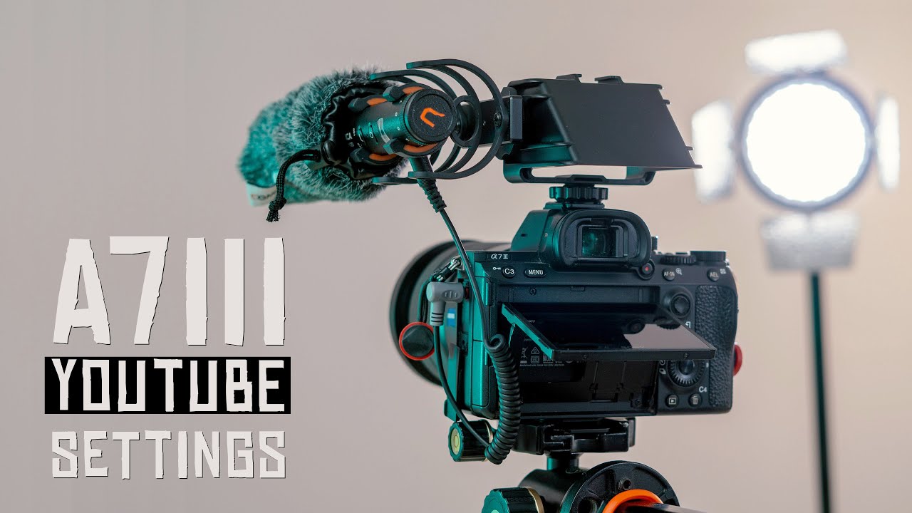 How to Setup Your Camera for Youtube / Vlog Video — SONY A7III Tutorial