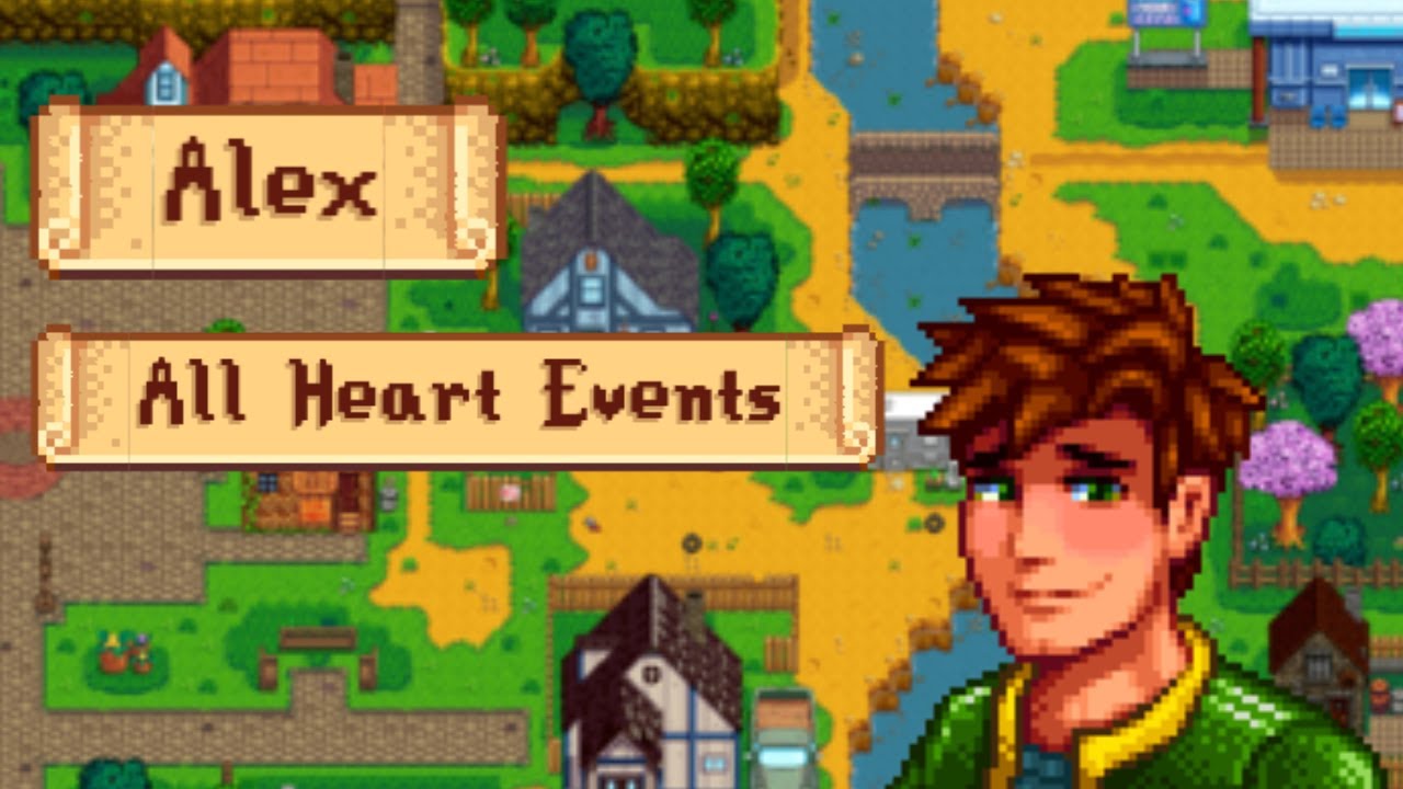 Stardew Valley Alex All Heart Events