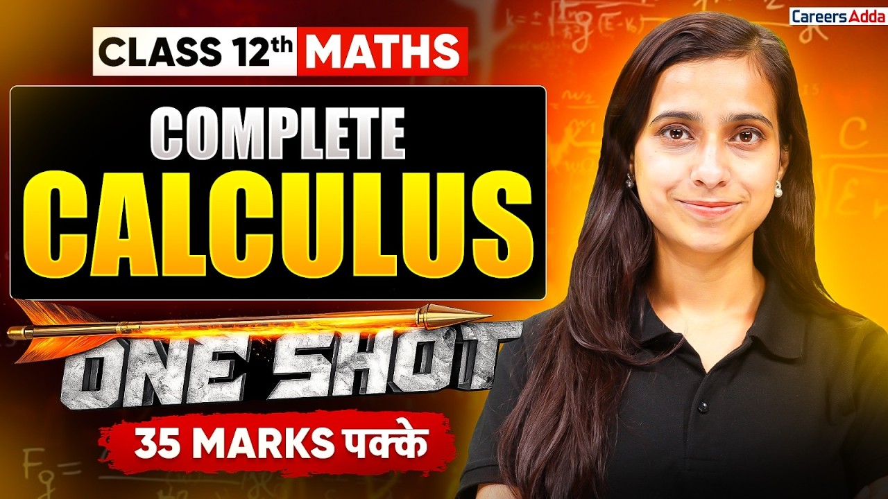 Class 12 Complete MATHS CALCULUS in One Shot - Most Important Questions | पक्के करो 35 Marks ! 🔥