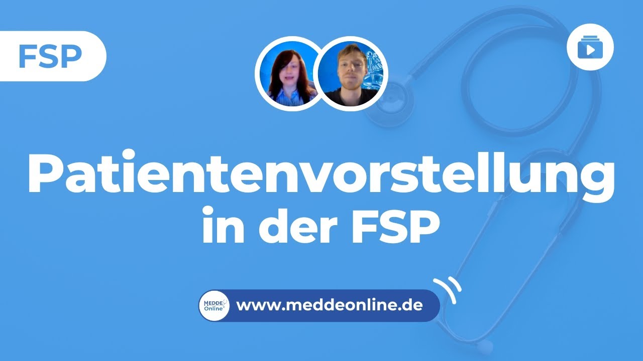 Patientenvorstellung in der FSP, Anmeldung zum FSP-Kurs: www.meddeonline.de