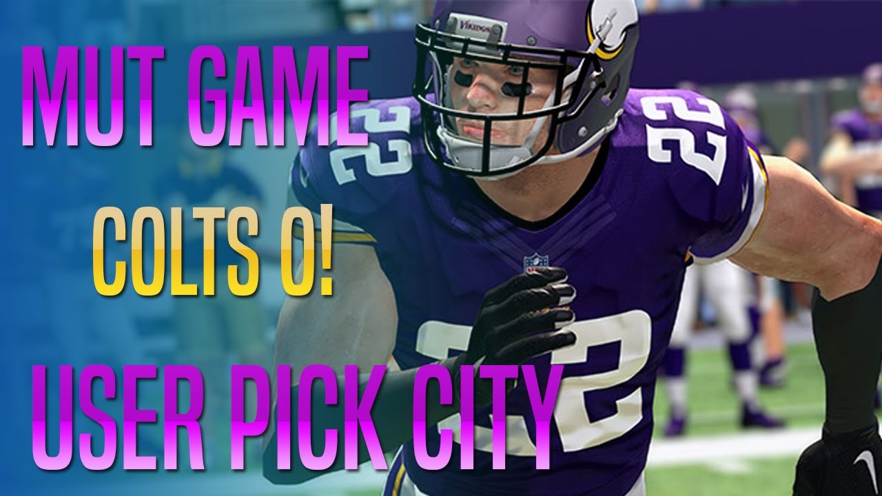 MUT 17 Gameplay - User Pick City (Colts O)