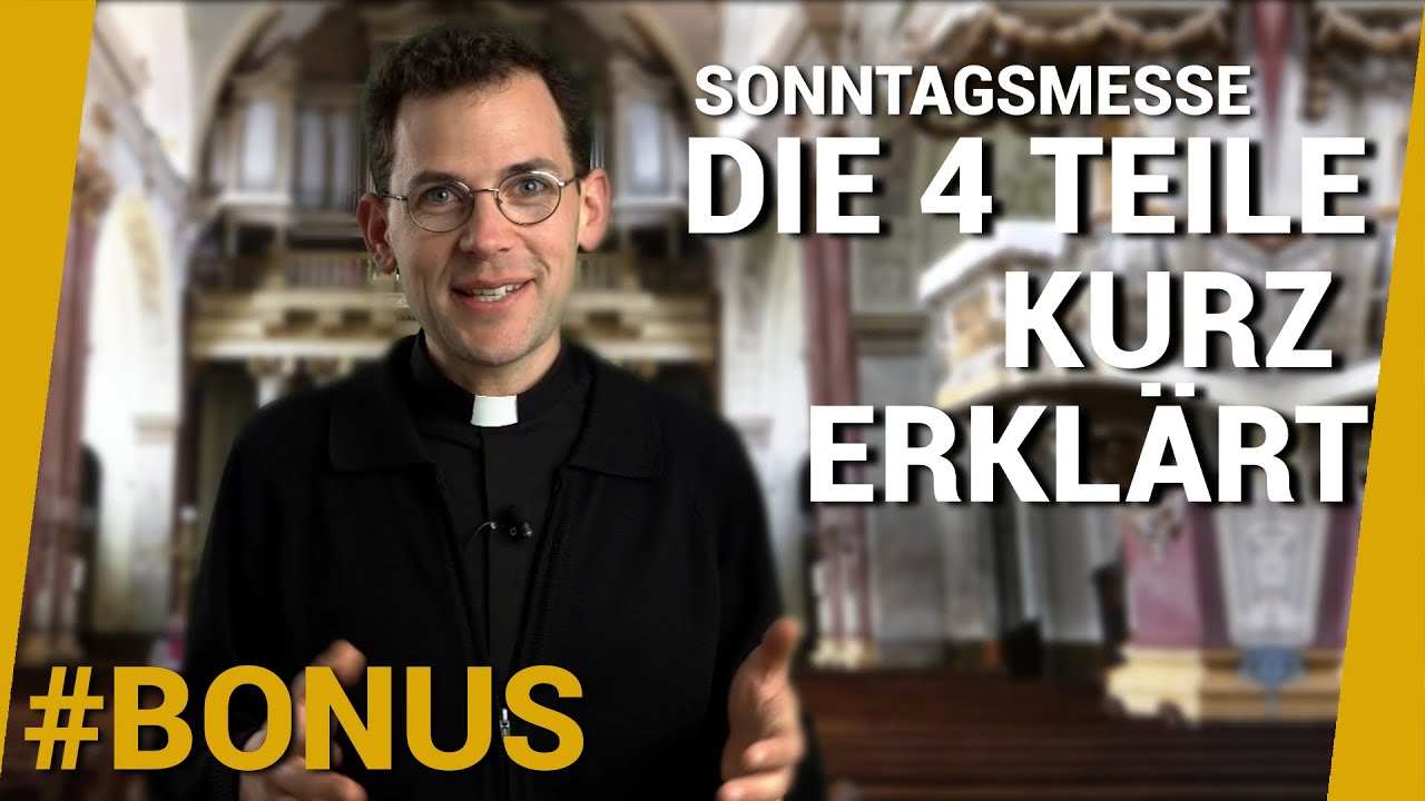 Sonntagsmesse BONUS - der Ablauf kurz erkl&auml;rt | Von g&auml;hnender Langeweile zu guter Laune
