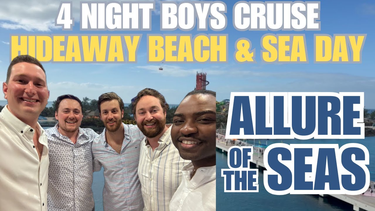BOYS CRUISE - HIDEAWAY BEACH and a Sea Day on Allure of the Seas!! (Cruise Vlog)