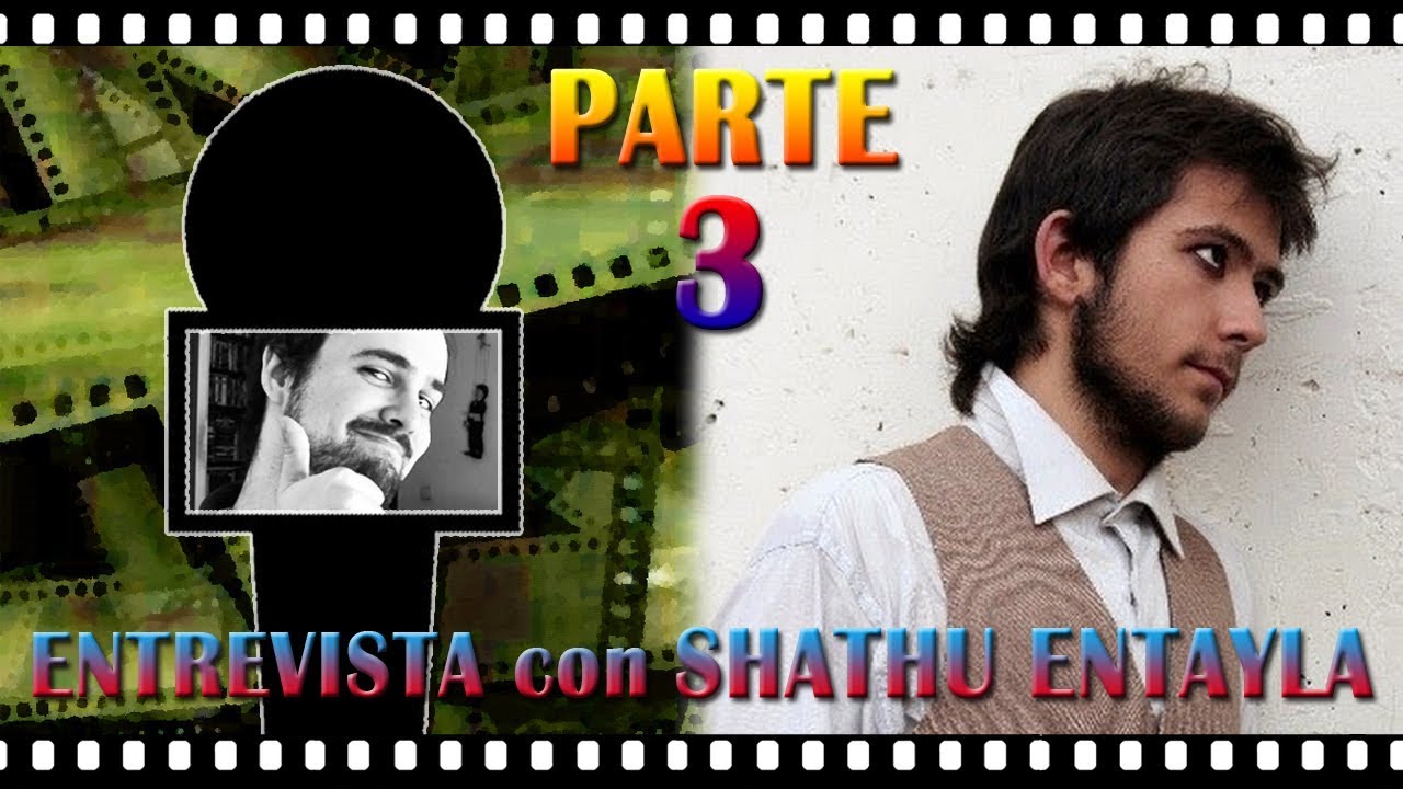 Entrevista a Shathu Entayla (Parte 3) #PODCAST