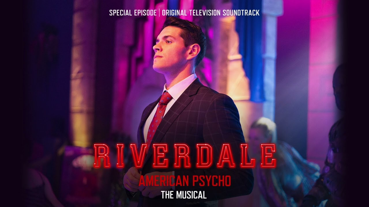 Riverdale - American Psycho the Musical | You Are What You Wear - Vanessa Morgan, Erinn Westbrook