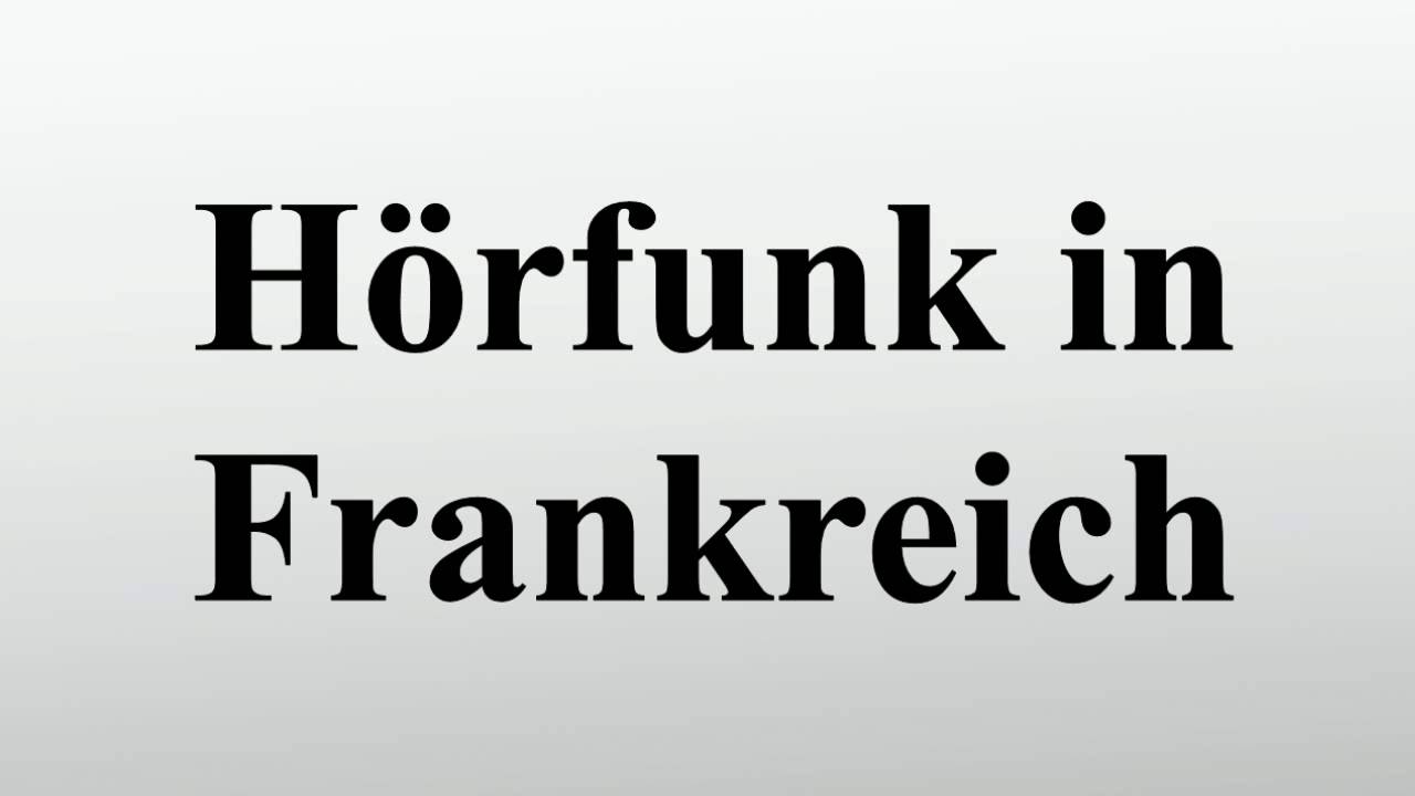 H&ouml;rfunk in Frankreich