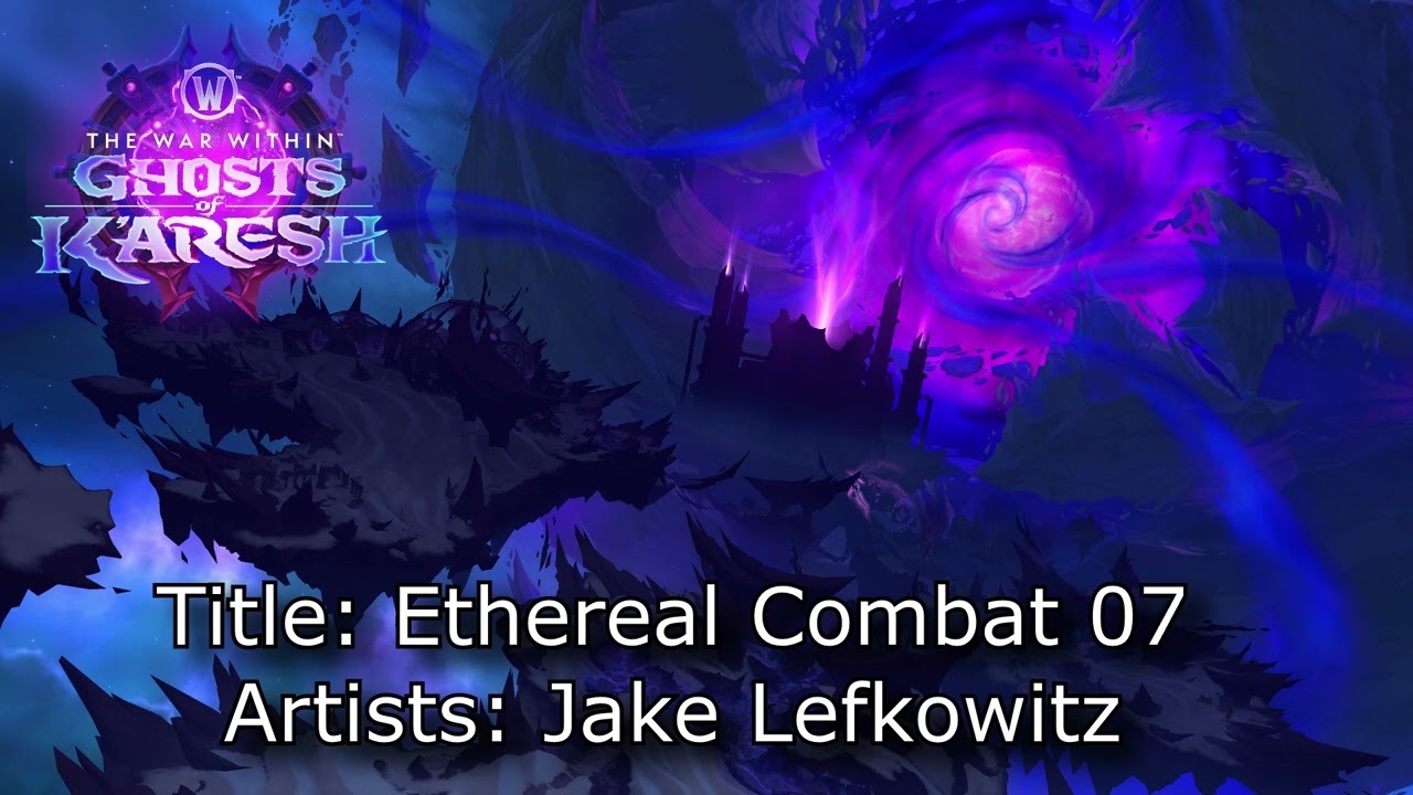 The War Within Patch 11.2.0 Music - Ethereal Combat