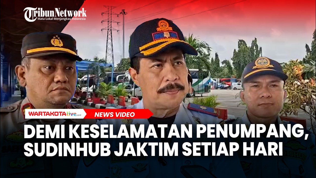 Demi Keselamatan Penumpang, Sudinhub Jaktim Setiap Hari Cek 40 Bus di Terbus Kampung Rambutan