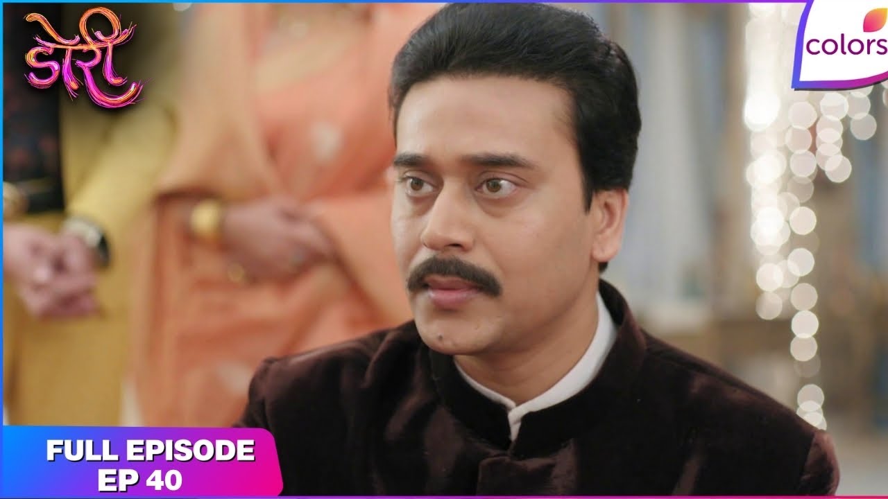 Doree | Full Episode Ep. 40 | Anand feels apprehensive | Colors TV
