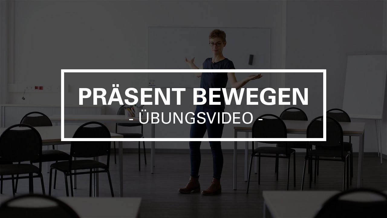 Präsent bewegen