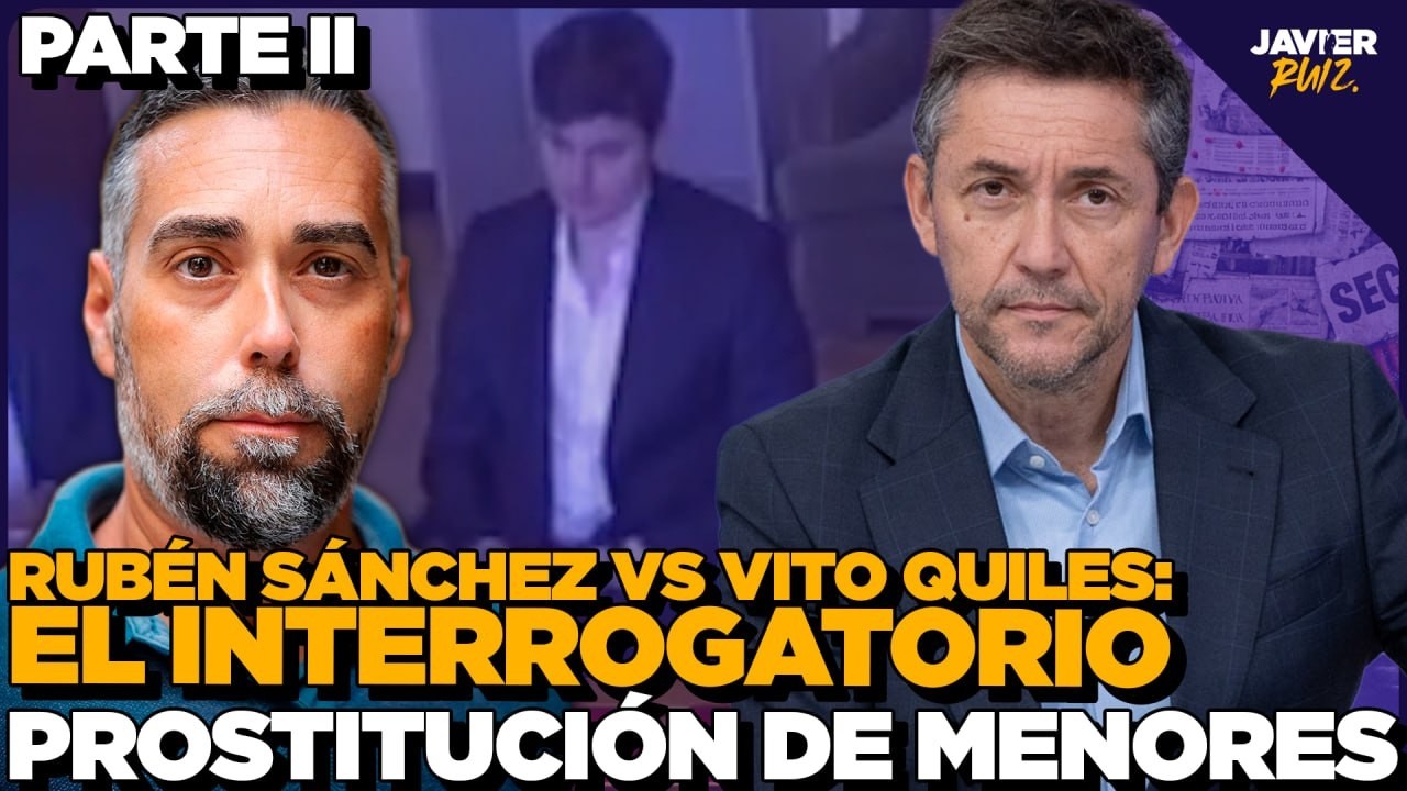 Rub&eacute;n S&aacute;nchez vs Vito Quiles: EL INTERROGATORIO | Parte 2: Pr0stituci&oacute;n de menores