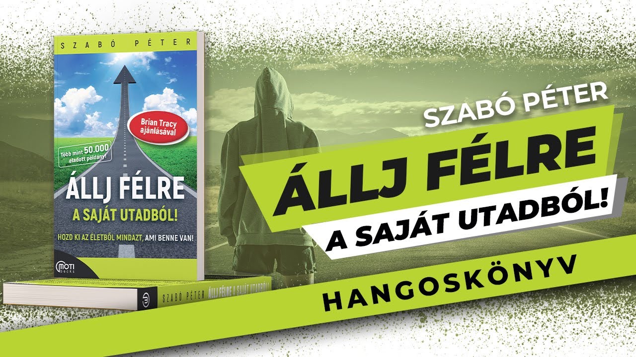 &Aacute;llj f&eacute;lre a saj&aacute;t utadb&oacute;l! - Szab&oacute; P&eacute;ter - hangosk&ouml;nyv r&eacute;szlet