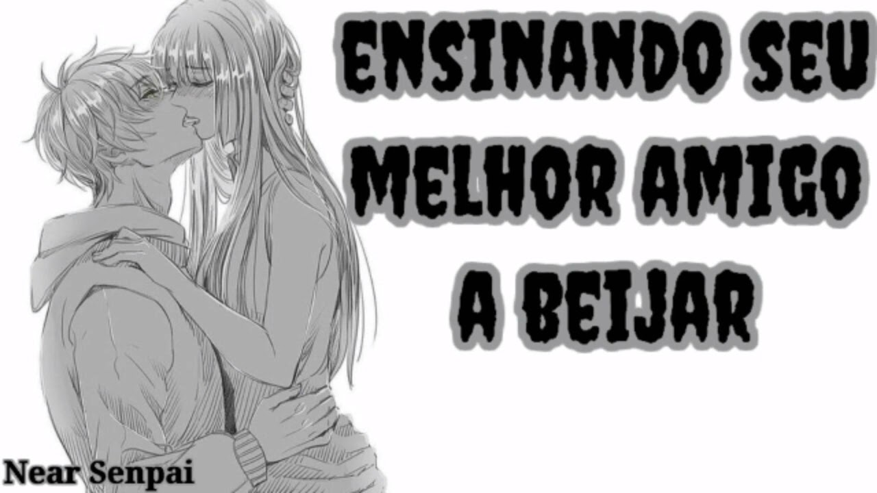 《☆ASMR ROLEPLAY☆》- Ensinando seu melhor amigo a beijar
