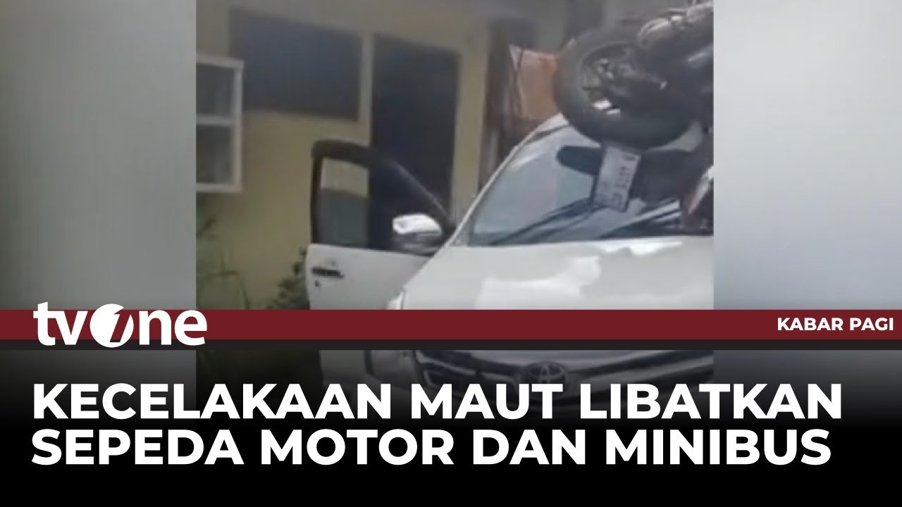 Hilang Kendali hingga Alami Kecelakaan Maut, Pemotor Tewas usai Hantam Minibus | Kabar Pagi