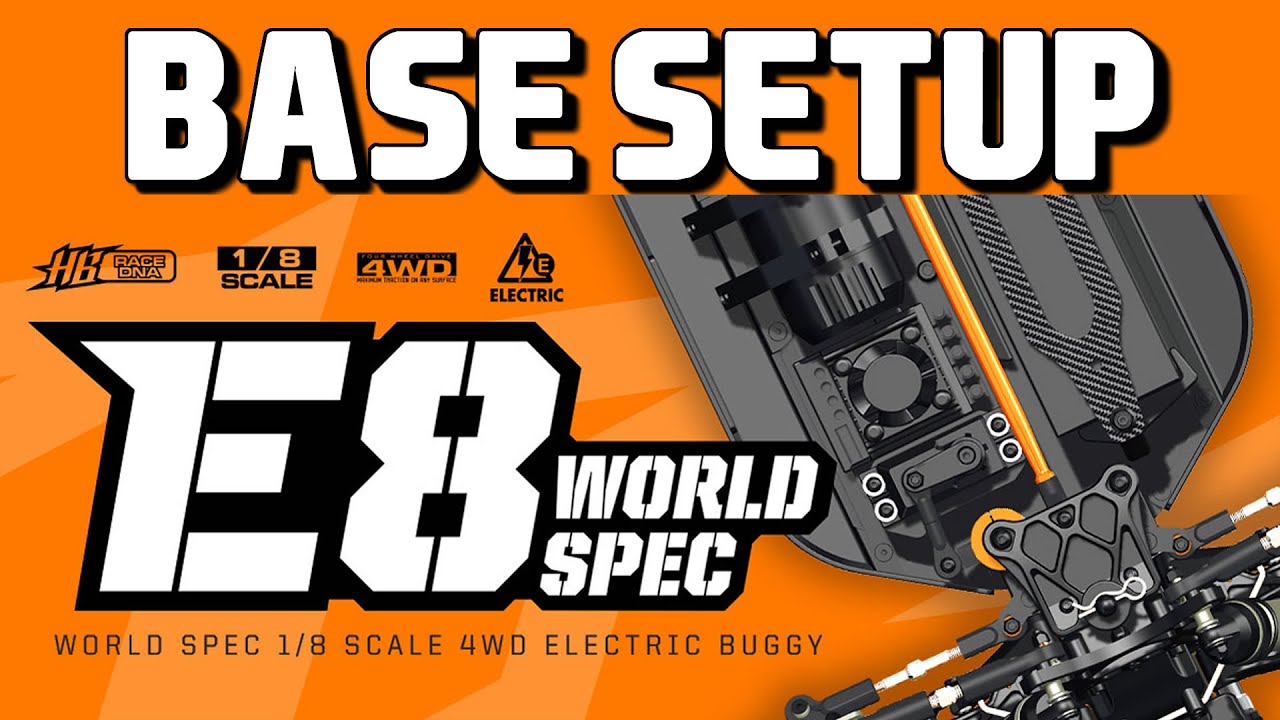 SETUP BASE HB RACING E8 WORLD SPEC