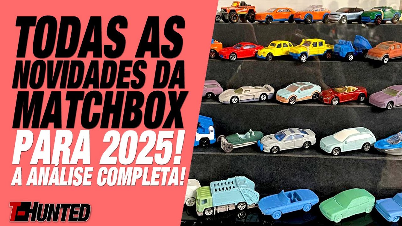 TODAS AS NOVIDADES DA MATCHBOX PARA 2025! SAIBA DE TUDO O QUE ROLOU NA CONVENÇÃO DE 2024!