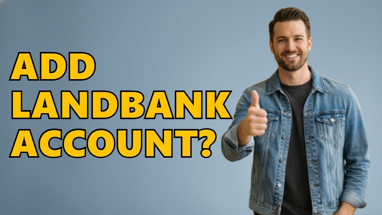 How to Add Another Account in LANDBANK iAccess?