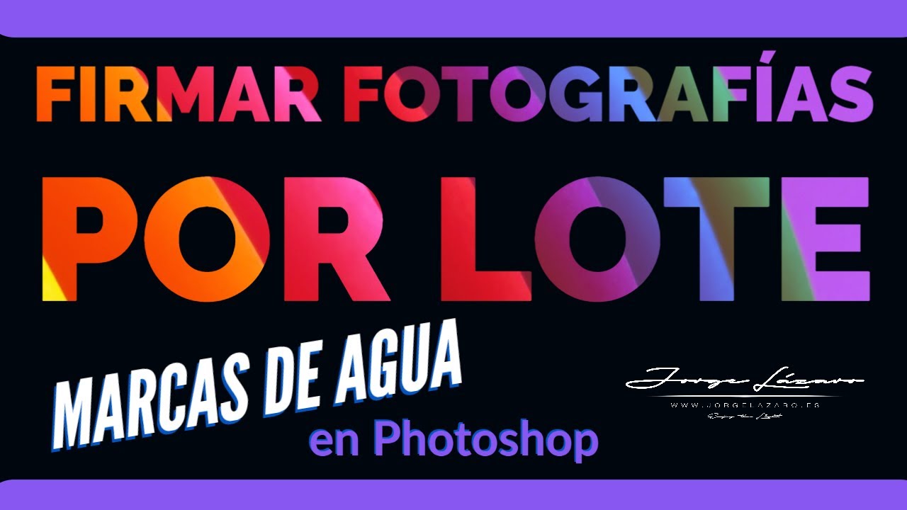 Cómo FIRMAR fotografías en LOTE con PHOTOSHOP