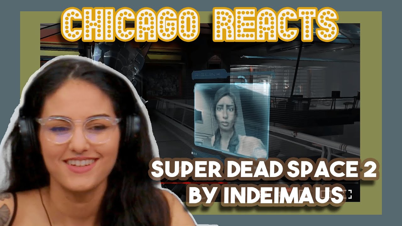 Voice Actor Reacts to Super Dead Space 2 by Indeimaus