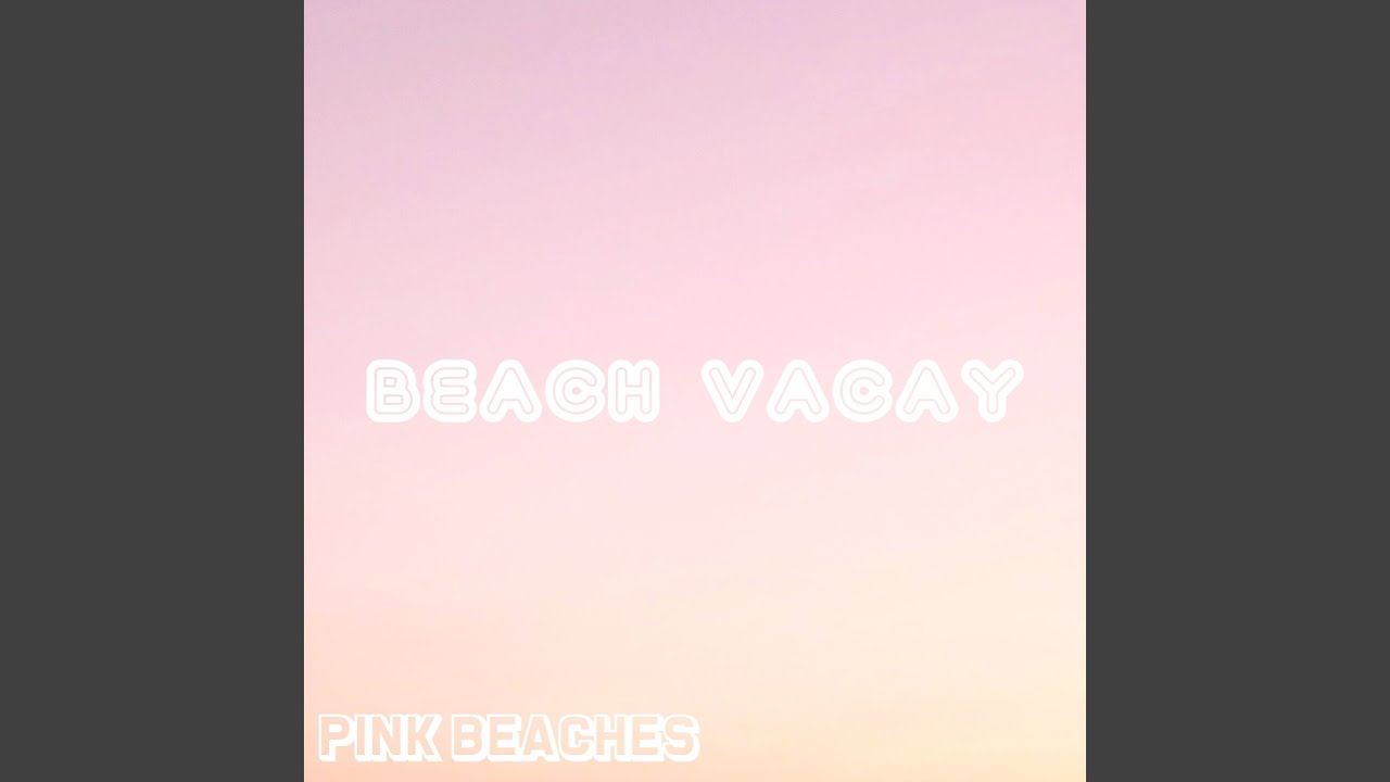 Beach Vacay