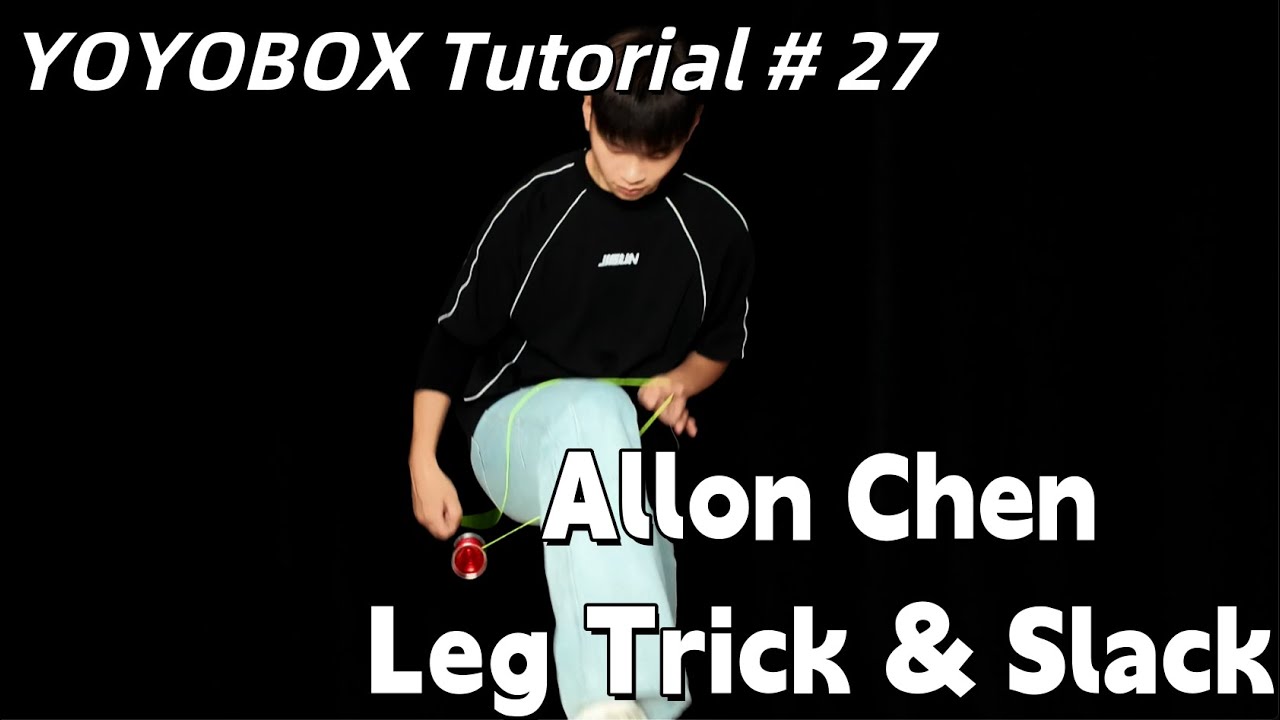 YOYOBOX Tutorial # 27 Allon Leg Trick & Slack