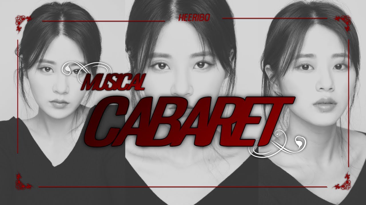 [뮤지컬 캬바레] Cabaret 캬바레 COVER