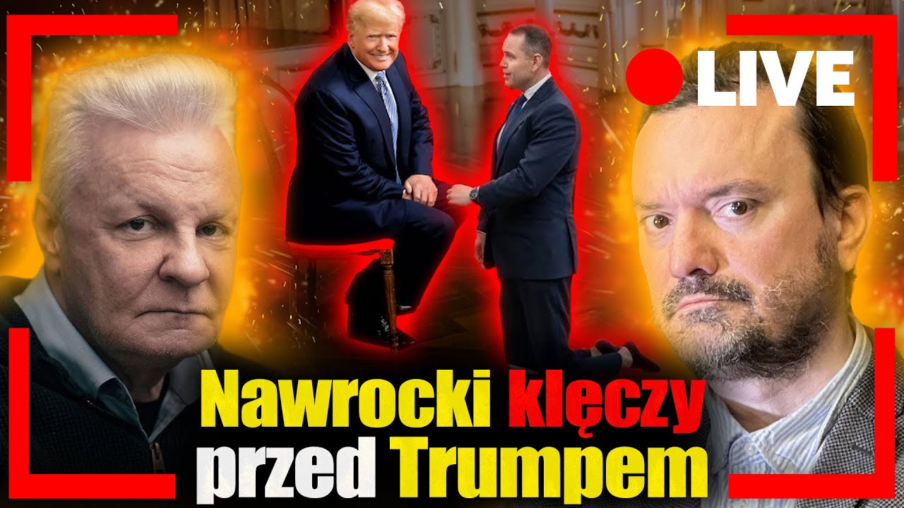 [LIVE] Bez litości. Nawrocki klęczy przed Trumpem. Komentarz na żywo Tomasz Szwejgiert i Jan Piński