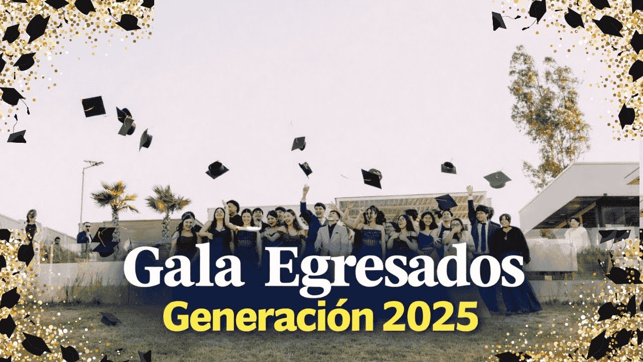 Nuestra gala de egresados | Generación 2025