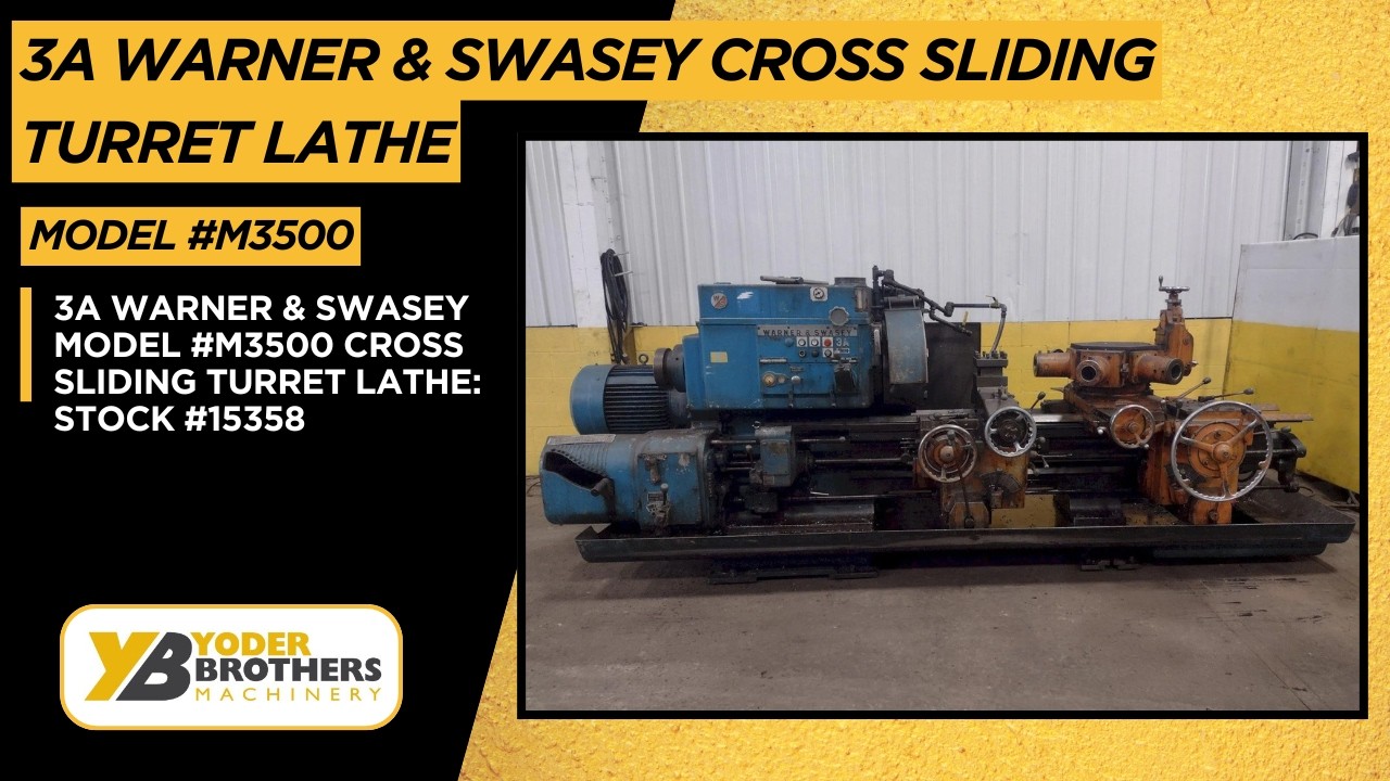 3A WARNER & SWASEY MODEL #M3500 CROSS SLIDING TURRET LATHE: STOCK #15358