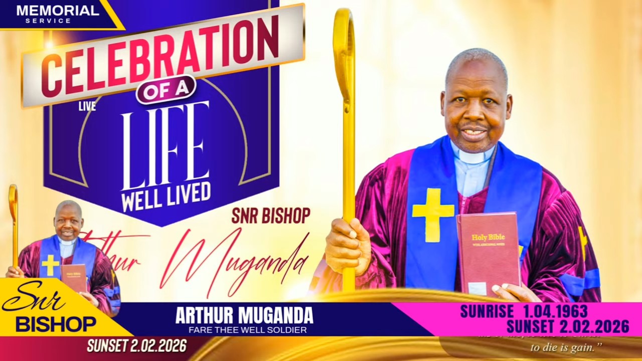 Celebrating the life of Snr Bishop Arthur Muganda.1963-2026