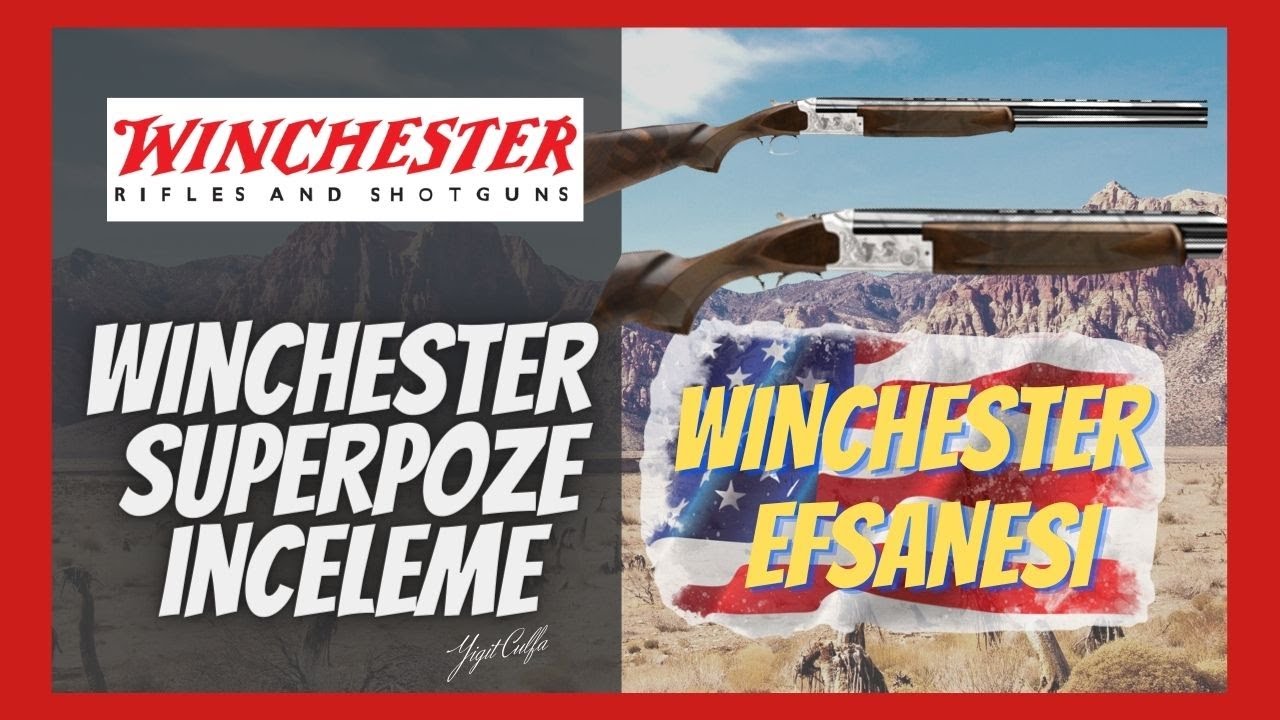 Winchester Select Review - Tüfeğin Atası Winchester - Olumlu ve Olumsuz Yanları