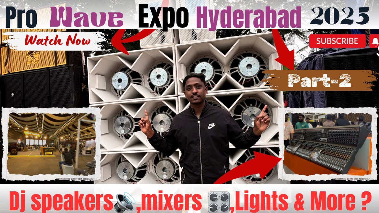 | Pro wave Expo Hyderbad 2025| part 2| | Dj speakers 🔊, Mixers 🎛️,Lights & More ? |