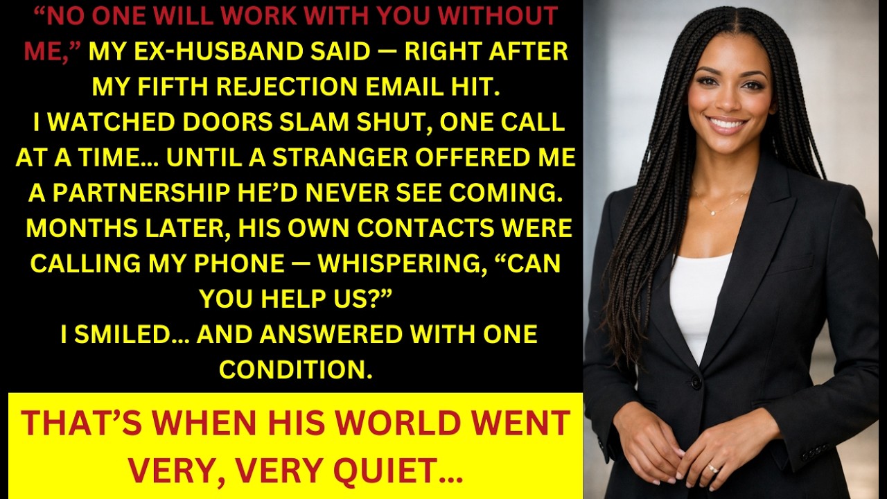 My Ex-Husband Used His Connections to Blacklist Me — I Launched One Partnership That Made His.......