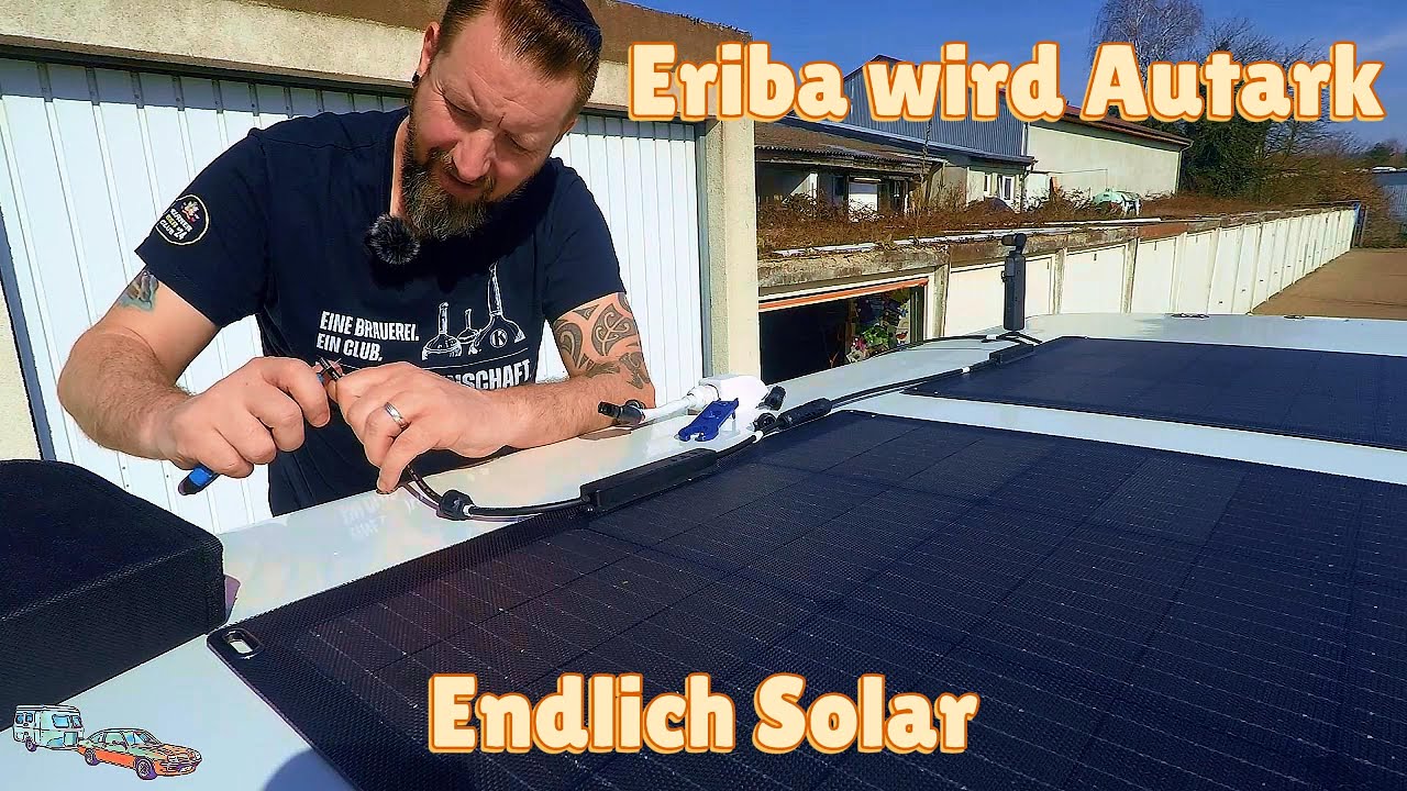 ☀️ Solaranlage auf unserem Eriba Touring 430 😎 | jetzt komplett Autark