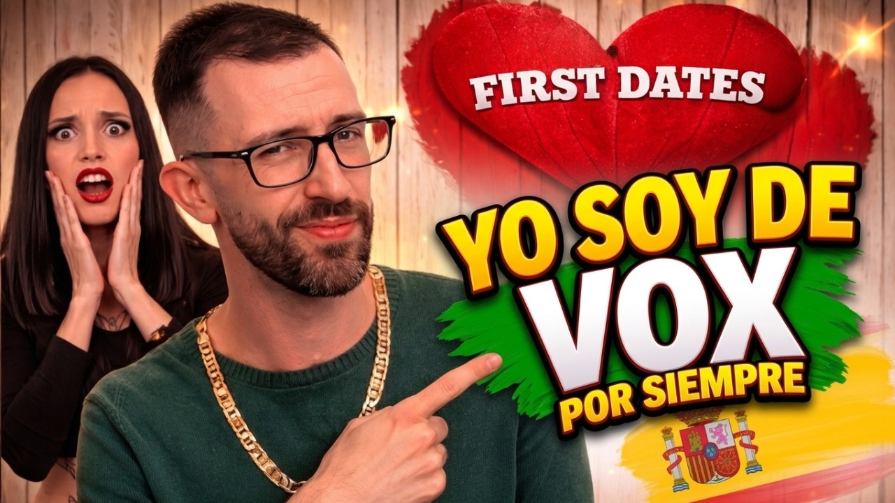 VOTANTE de VOX en FIRST DATES 2026 🔥 Es Fan de Santiago Abascal y Ella No Entiende Nada.