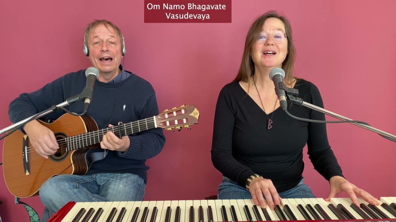 Om Namo Bhagavate Vasudevaya - Chanten mit Katharina & Wolfgang Bossinger 20.01.2022