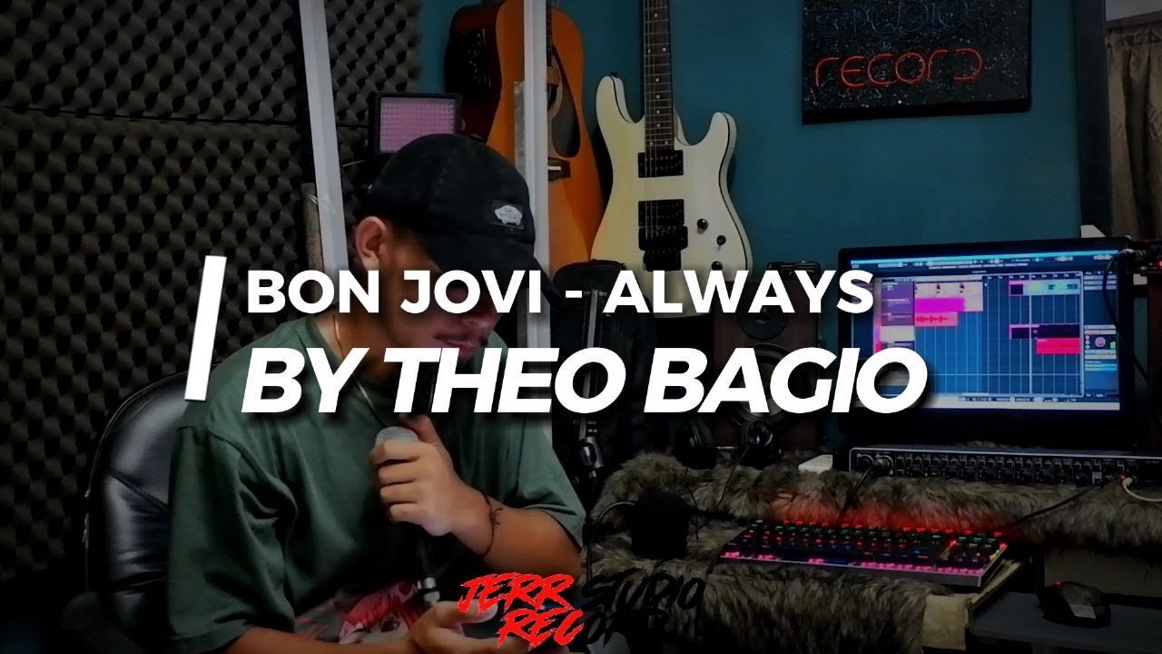 ALWAYS - BON JOVI cover By : THEO BAGIO
