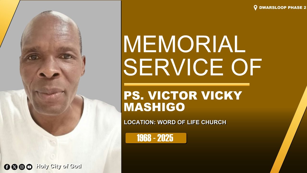 Memorial Service Of The Late Ps. Victor Vicky Mashigo 