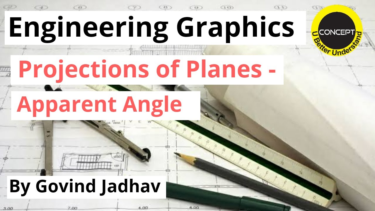 Engineering Graphics-CONCEPT of Apparent Angle in Projections of planes