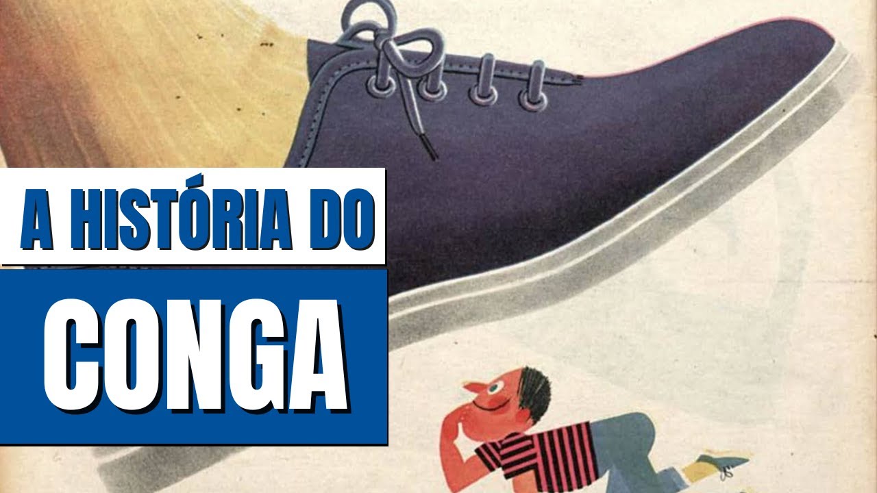 A HIST&Oacute;RIA COMPLETA DA MARCA CONGA | O CAL&Ccedil;ADO QUE SE TORNOU PARTE DO UNIFORME ESCOLAR NO BRASIL