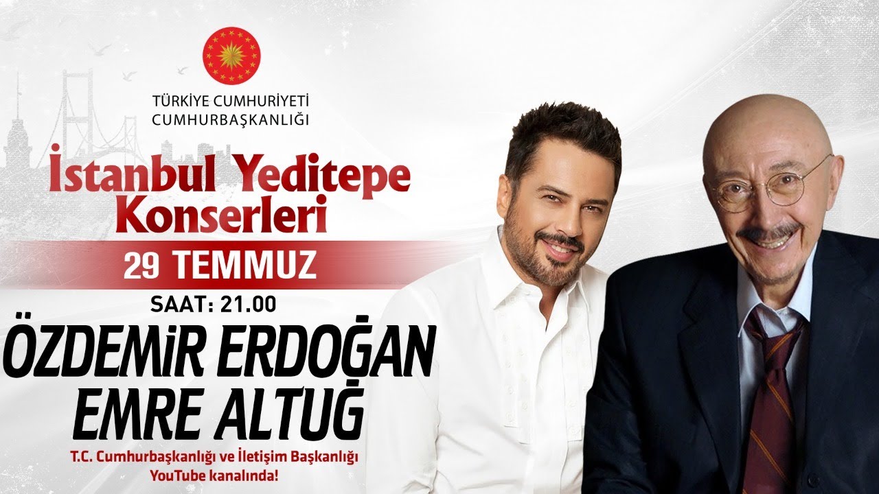 Cumhurbaşkanlığı “İstanbul Yeditepe Konserleri” Özdemir Erdoğan / Emre Altuğ