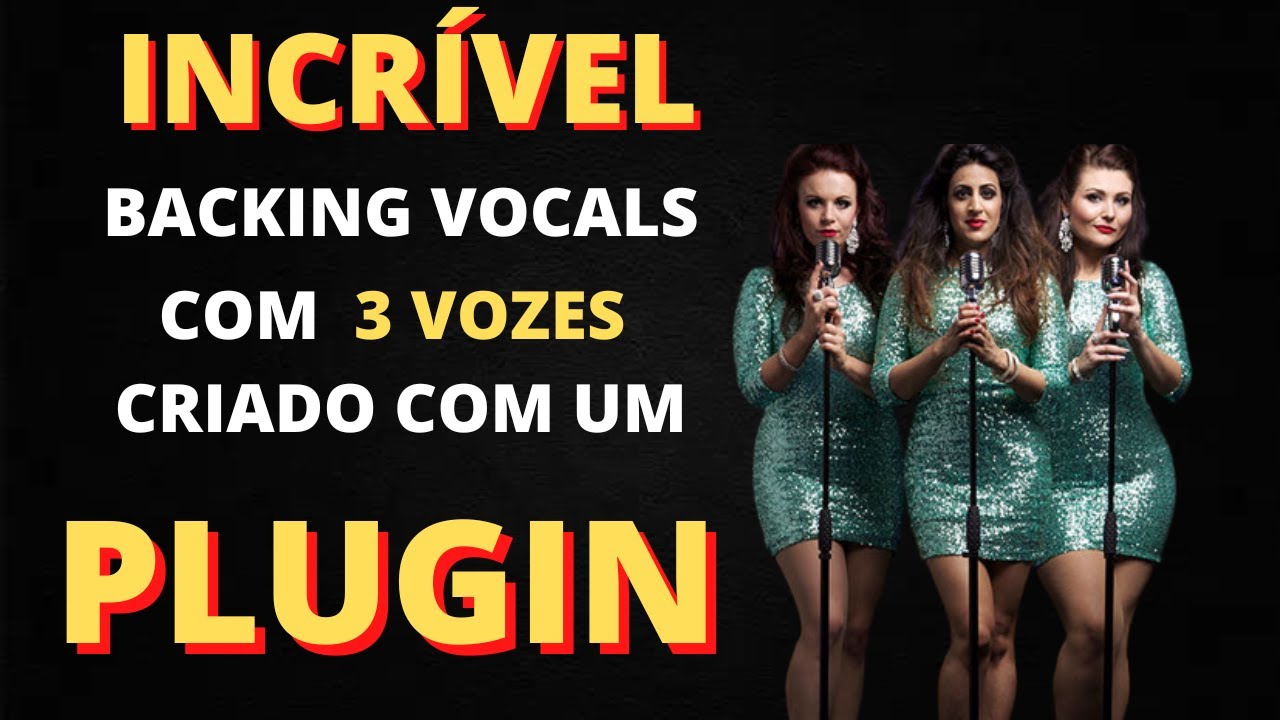 [ VOCÊ NÃO VAI ACREDITAR ] como é fácil criar Backing Vocals  usando um pluguin