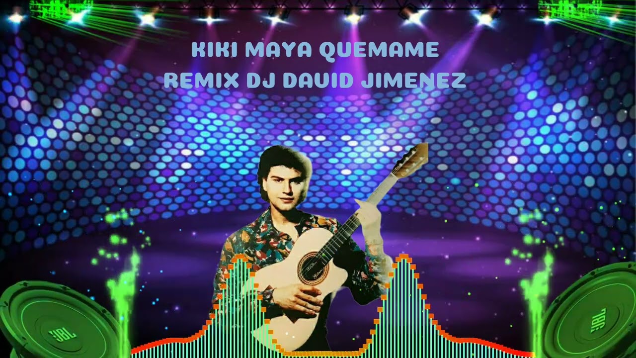 KIKI MAYA KEMAME REMIX DJ DAVID JIMENEZ