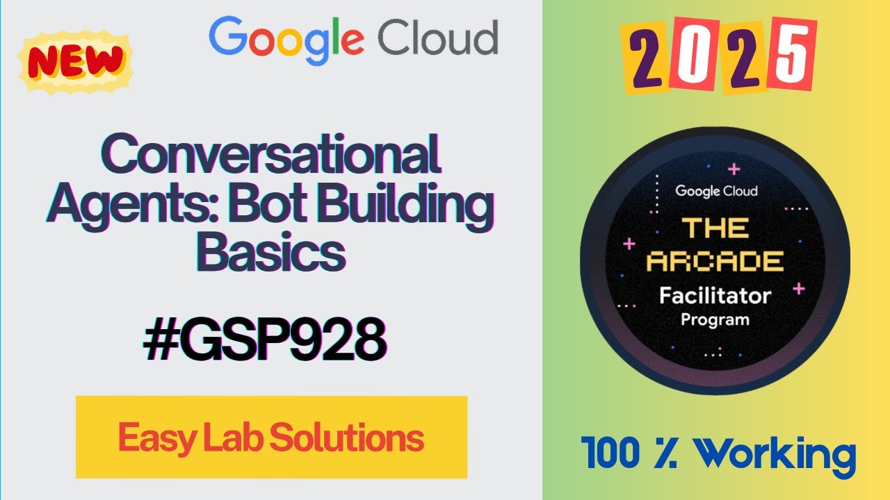 [New 2025 ] Conversational Agents: Bot Building Basics #GSP928 #qwiklabs #arcade