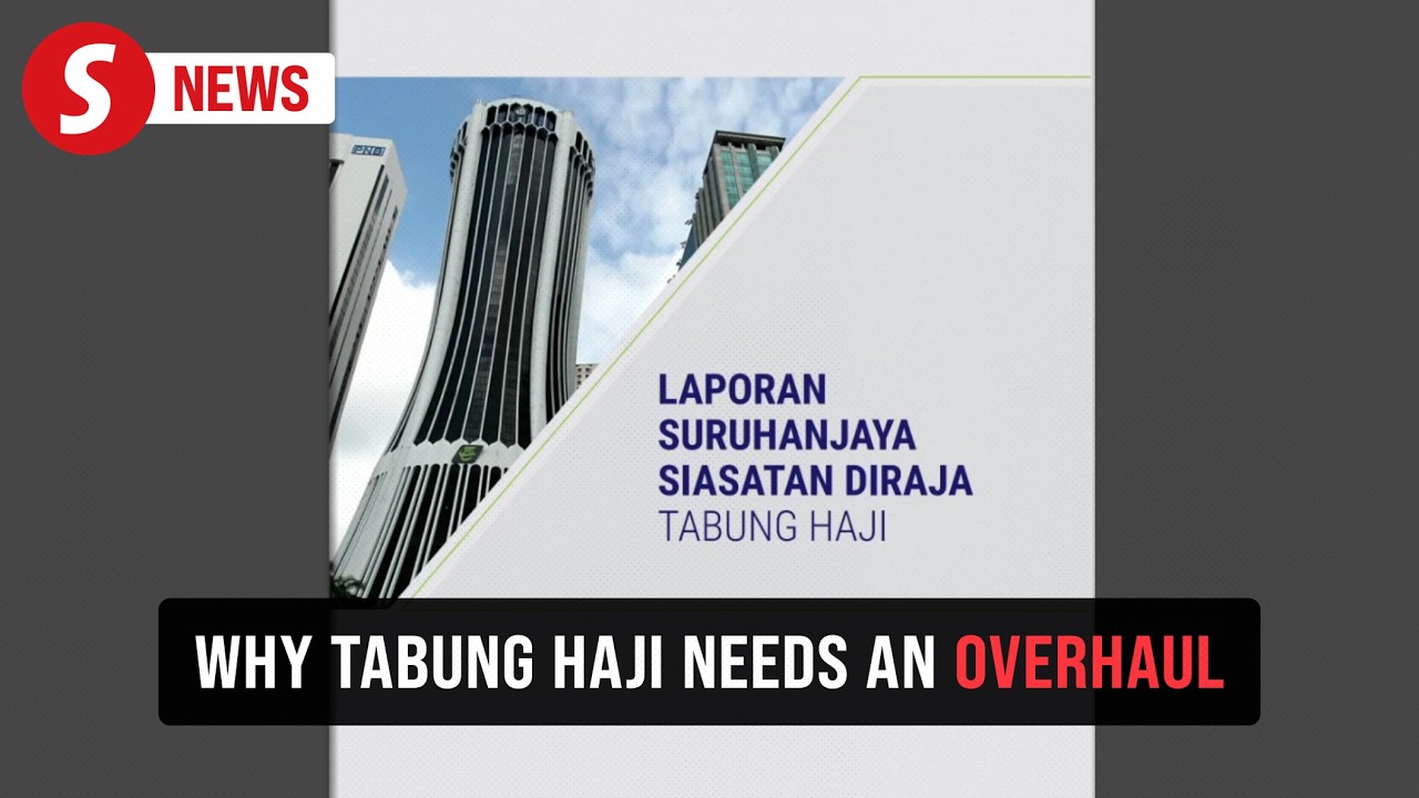 RCI report recommends major governance overhaul for Tabung Haji
