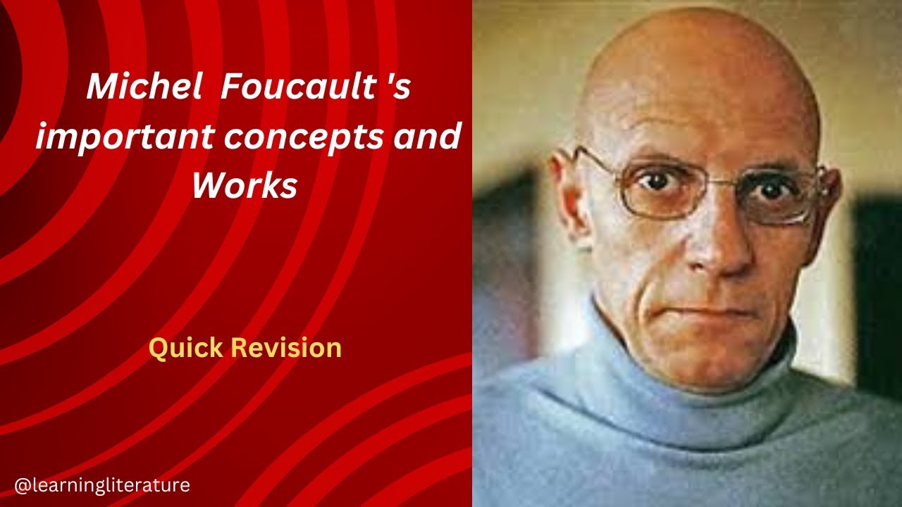 Michel Foucault's Concepts and Major Works || UGC NET 2024 || @learningliterature4490