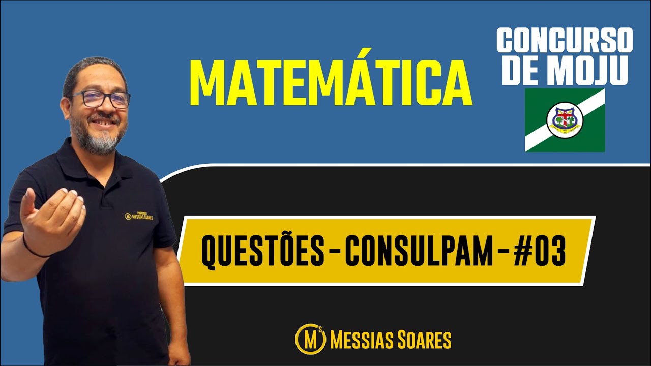 MATEMÁTICA - Concurso de Moju - 2022 - #03